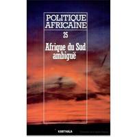 POLITIQUE AFRICAINE N-025-AFRIQUE DU SUD AMBIGUE