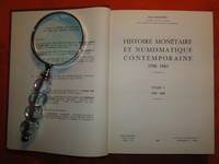 Histoire monétaire et numismatique contemporaine – 1790-1848 – Tome I