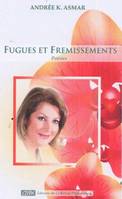 FUGUES ET FREMISSEMENTS