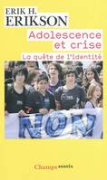 Adolescence et crise, la quête de l'identité