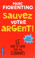 Sauvez votre argent !