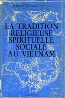 La tradition spirituelle et sociale au Vietnam, sa confrontation avec le christianisme
