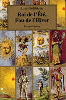 Roi de l'été, fou de l'hiver Goldstein, Lisa