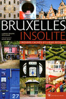 Bruxelles insolite, trésors cachés et lieux secrets