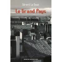 Le grand pays - récit, récit