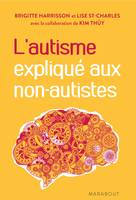 L'autisme expliqué aux non autistes