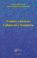 Traduire à plusieurs, Collaborative Translation