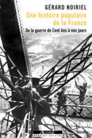 Une histoire populaire de la France, De la guerre de Cent Ans à nos jours