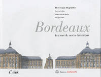Bordeaux - les rues du centre historique, les rues du centre historique