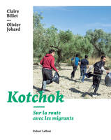 Korchok, Sur la route avec les migrants