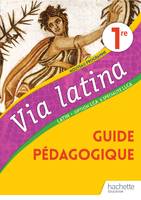 Via Latina Option LCA et Spécialité LLCA 1ère - Livre du Professeur - Ed. 2020