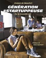 Génération #startuppeuse, Ou la nouvelle ère