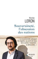 Souveraineté, l'obsession des nations