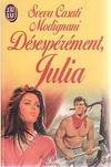 Desesperement, julia ****