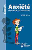 L'anxiété chez l'enfant et l'adolescent