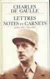 Lettres, notes et carnets / Charles de Gaulle., [4], Juillet 1941-mai 1943, Lettres notes et carnets : Tome IV juillet 1941