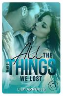 All the things we lost - Tome 2