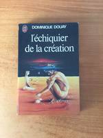 J'AI LU SCIENCE-FICTION n° 708 : L'ECHIQUIER DE LA CREATION