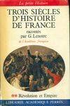 2, La  Révolution et l'Empire, Trois siècles d'histoire de France. Tome II la révolution et l'empire