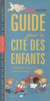 Guide pour la cité des enfants