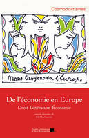 De l'économie en Europe, Droit, littérature, économie