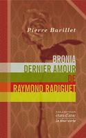 Bronia, dernier amour de Raymond Radiguet, Un entretien avec bronia clair