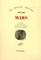 Mars, «Je suis jeune et riche et cultivé ; et je suis malheureux, névrosé et seul...»