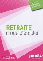 Retraite mode d'emploi