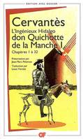 L'ingénieux hidalgo don Quichotte de la Manche, I, Chapitres I à XXXII, Don Quichotte de la Manche 3, Chapitres 1 à 32