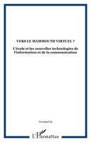 VERS LE MAMMOUTH VIRTUEL ?, Lécole et les nouvelles technologies de l'information et de la communication