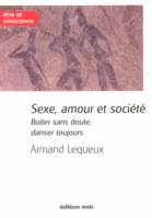 Sexe, amour et société , Boiter sans doute, danser toujours