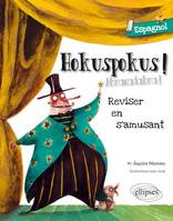 Hokuspokus abracadabra, Hokuspokus • Réviser son espagnol en s'amusant [A1-A2], Livre