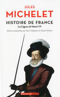 10, Histoire de France T10 La Ligue et Henry IV
