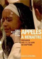 Appelés à renaître / parcours pour l'accompagnement au baptême des 12-18 ans, livre du jeune