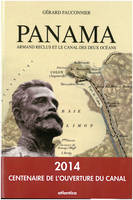 Panama - Armand Reclus et le canal des deux océans, Armand Reclus et le canal des deux océans