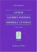 Genèse des guerres internes en Amérique centrale, (1960-1983)