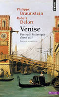 Points Histoire Venise, Portrait historique d'une cité