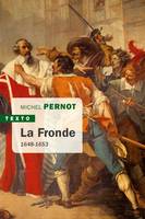 La Fronde, 1648-1653