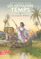 10, Les messagers du temps / Le royaume d'Osiris