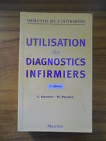 Utilisation des diagnostics infirmiers : 2e edition