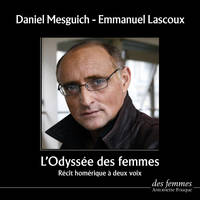 L'Odyssée des femmes, Récit homérique à deux voix