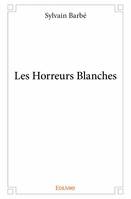 Les horreurs blanches