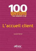 L'accueil client (100 questions)