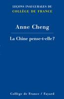 La Chine pense-t-elle ?, Leçon inaugurale prononcée le jeudi 11 décembre 2008