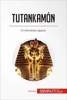 Tutankamón, El niño faraón egipcio