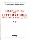 [3], P-Z, Dictionnaire des littératures de langue française : De P à Z