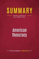 Summary: American Theocracy, Review and Analysis of Kevin Phillips's Book