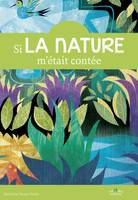 Si la nature m'était contée