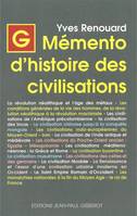 Mémento d'histoire des civilisations - du Néolithique à la fin du Moyen âge, du Néolithique à la fin du Moyen âge