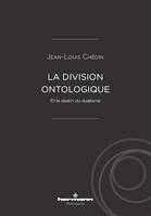 La division ontologique, et le destin du dualisme